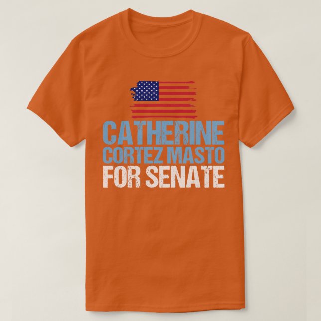 Catherine Cortez Masto for US Senate 2022 T-Shirt (Design Front)