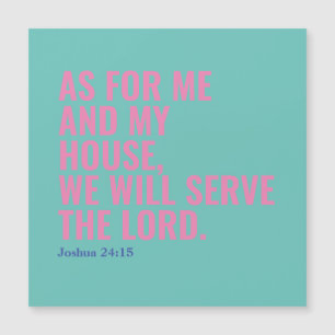 Catholic Bible Quote We Will Serve The Lord Magnet