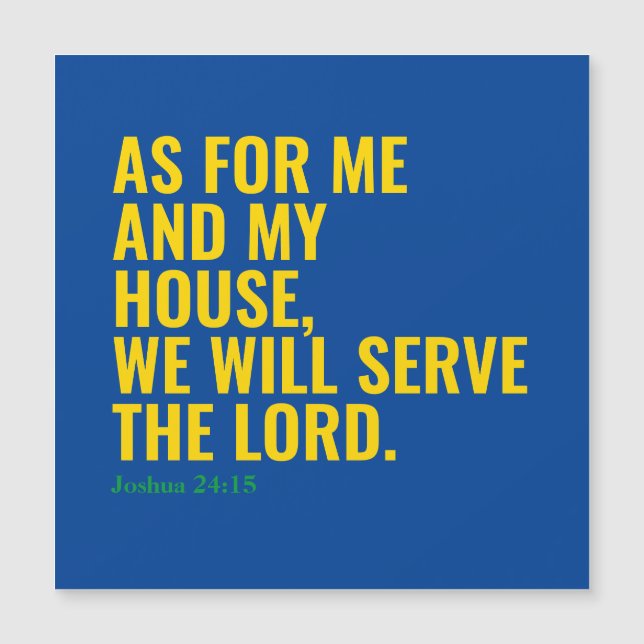 Catholic Bible Quote We Will Serve The Lord Magnet (Front)