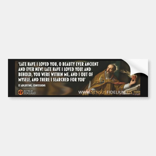 Catholic Religious Quote by St. Augustine Bumper Sticker (Front)