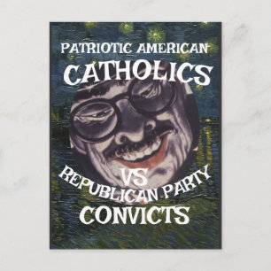 CATHOLICS CONVICTS DHS CBP REPUBLICAN PARTY 2026 X POSTCARD