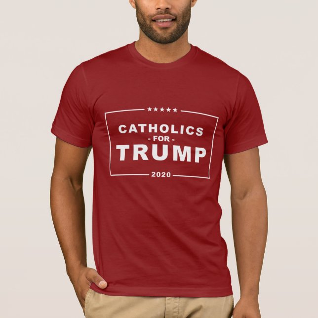 CATHOLICS FOR TRUMP 2020 T-Shirt (Front)