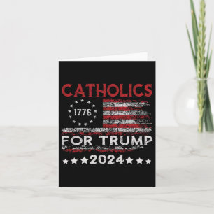 Catholics For Trump 2024 American Flag 4th Of July Card