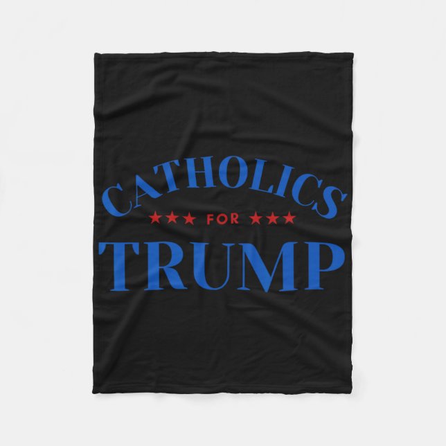 Catholics For Trump Usa Election  Fleece Blanket (Front)