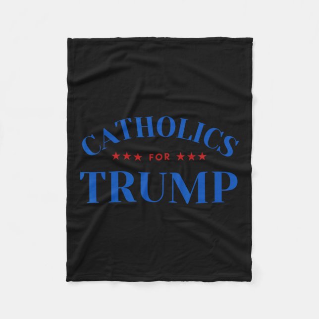 Catholics For Trump Usa Election  Fleece Blanket (Front)