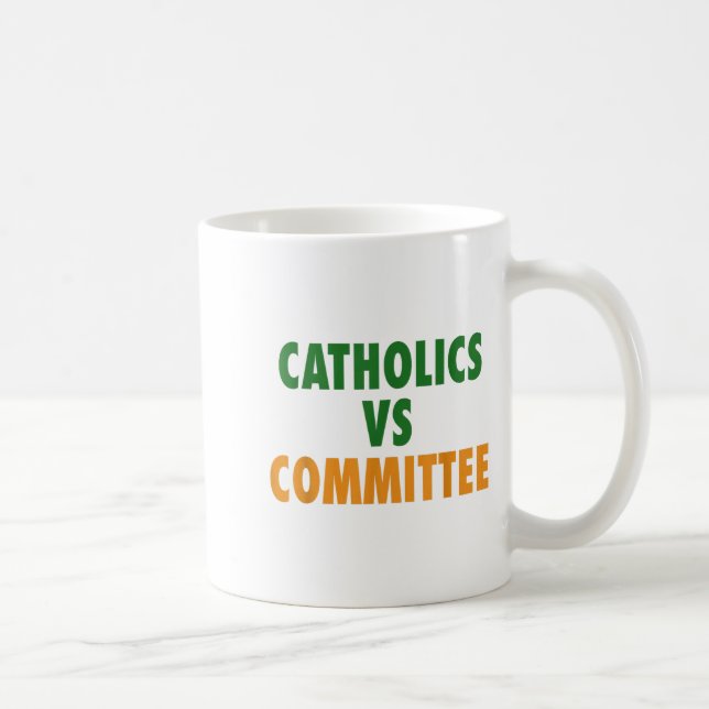 Catholics Vs Committees  Coffee Mug (Right)