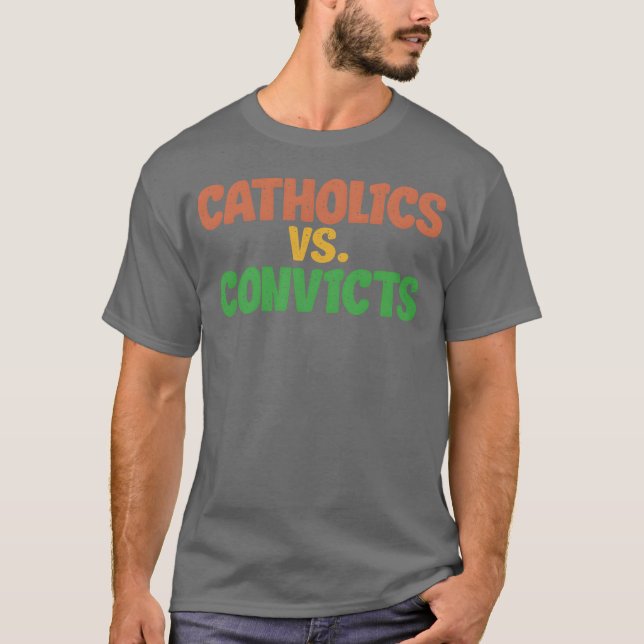 catholics vs convits friend T-Shirt (Front)