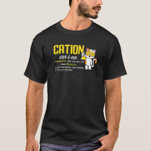 Cation Cute Science Cat Pawsitive Chemistry Teache T-Shirt