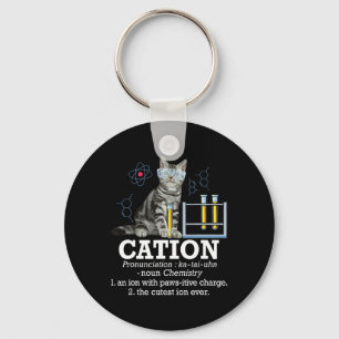 Cation - Funny Chemistry Humour Science Teacher Ca Key Ring