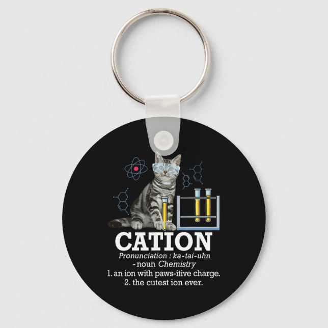 Cation - Funny Chemistry Humour Science Teacher Ca Key Ring (Front)