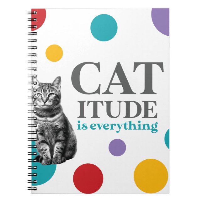 Catitude is everything notebook (Front)