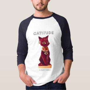 CATITUDE is everything T-Shirt
