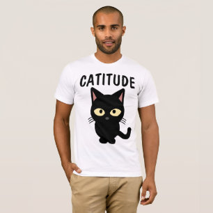 CATITUDE T-shirts, Funny T-Shirt