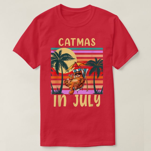 Catmas In July Funny Christmas In July With Cute C T-Shirt (Design Front)