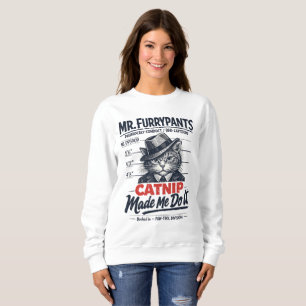Catnip - Funny 'Made Me Do It' Vintage Cat Sweatshirt