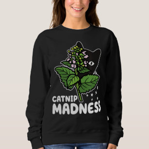 Catnip Madness Funny Cute Cat Mum Sweatshirt