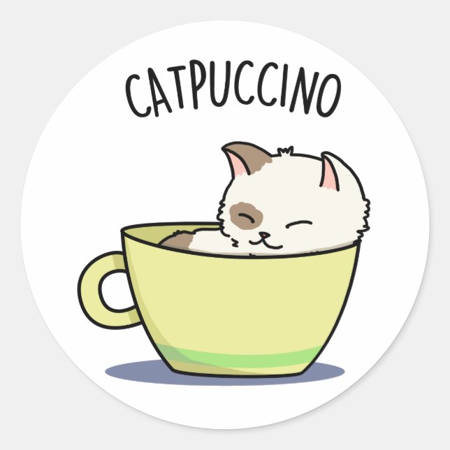 Catpuccino Funny Kitty Cat In Cup Pun  Classic Round Sticker (Front)