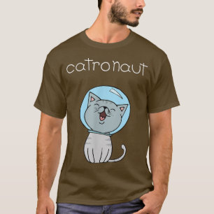 Catronaut  Funny Cat Astronaut Pun  T-Shirt