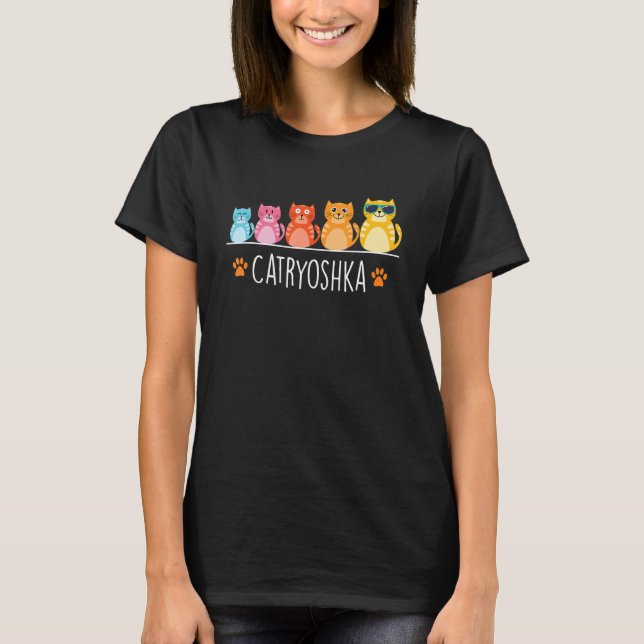 Catryoshka - Colourful Cat Owner Animal Lover Vete T-Shirt (Front)