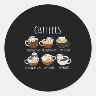 Cats & Coffee Lover Funny Caffeine Quote Cattf Classic Round Sticker