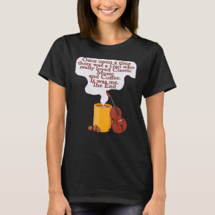 Cats and Classic Music  Once Upon A Time Girl T-Shirt