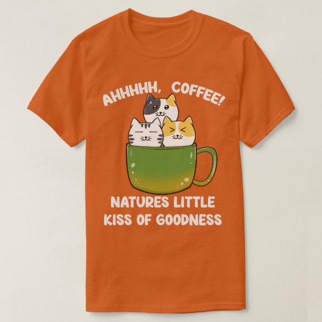 Cats And Coffee Cat Lover Coffee Lover     T-Shirt (Design Front)