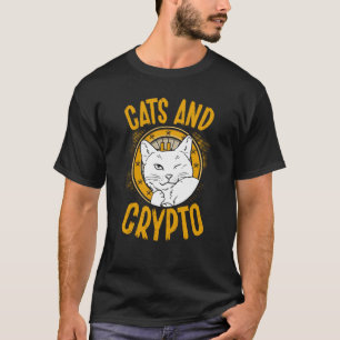 Cats And Crypto Cryptocurrency Blockchain Trader F T-Shirt