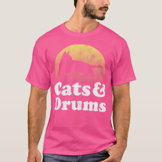 Cats And Drums Men'S Or Women'S Cat And Drum T-Shirt