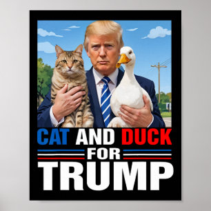 Cats And Ducks For Trump 2024 Cats Ducks For Presi Poster