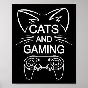Cats And Gaming Funny Cat Lover Gaming Gift Gamer Poster