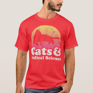 Cats and Medical Science Men's or Women's Cat T-Shirt