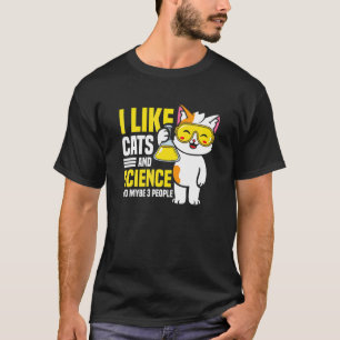Cats And Science Cat Science T-Shirt