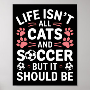 Cats And Soccer Funny Soccer Poster