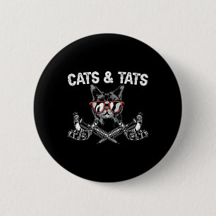 Cats And Tats Inking Tattoo Lover Tattooing Kitty  6 Cm Round Badge