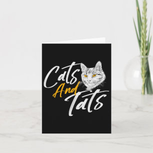 Cats And Tats - Tattoo Pets Kitten Owner Animal Ki Card