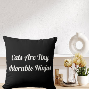 Cats Are Adorable Ninjas Personalised Quote Black Cushion