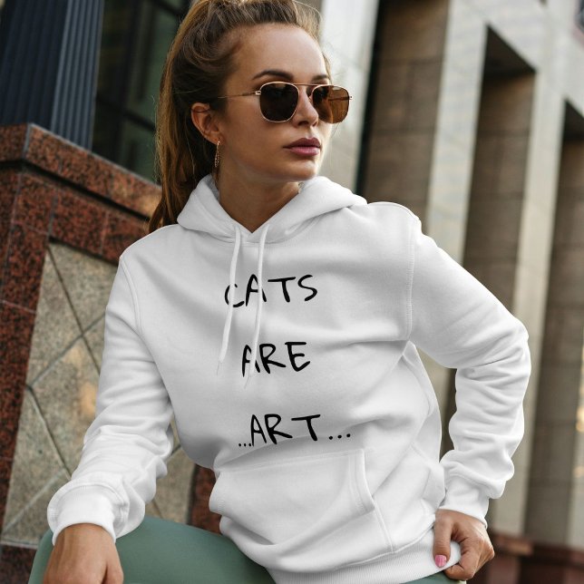 Cats Are Art Funny Custom Modern Cute Script White Hoodie (Creator Uploaded)
