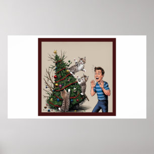 Cats Are Climbing And About To Topple Tree Over Poster
