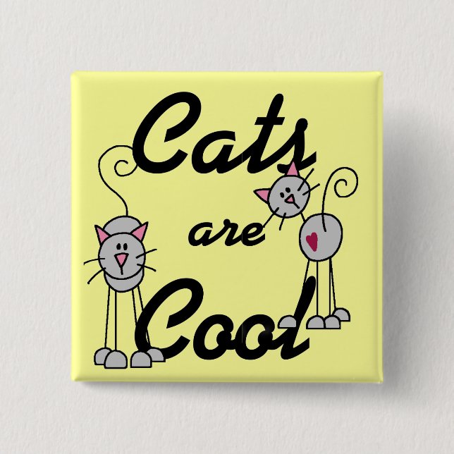 Cats Are Cool Tshirts and Gifts 15 Cm Square Badge (Front)