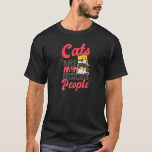 Cats Are Favourite People Crazy Cat Mum T-Shirt