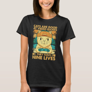 Cats Are Good At Video Games     Dad Jokes T-Shirt