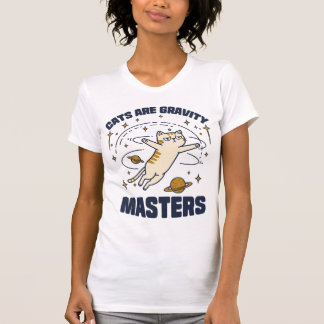 Cats Are Gravity Masters – Funny Space Cat T-Shirt