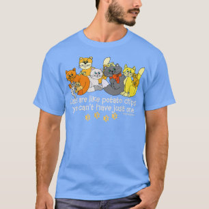 Cats Are Like Potato Chips Funny Dark T-Shirt