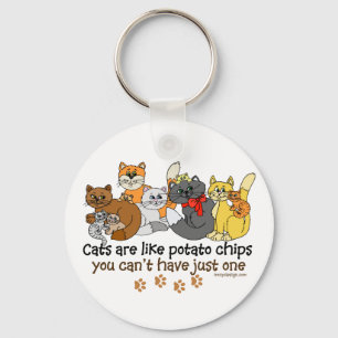 Cats are like potato chips Saying Key Ring