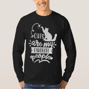 Cats Are My Favorite People Cat Gag T-Shirt
