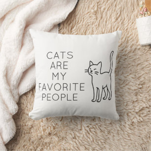 Cats are my favorite people cushion