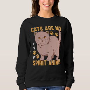 Cats Are My Spirit Animal I Cat Owner Cute Cat  I  Sweatshirt