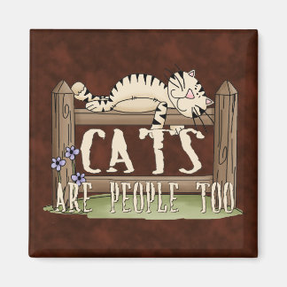 Cats are People Too Magnet