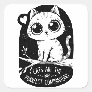 Cats Are The Purrfect Companions Square Sticker