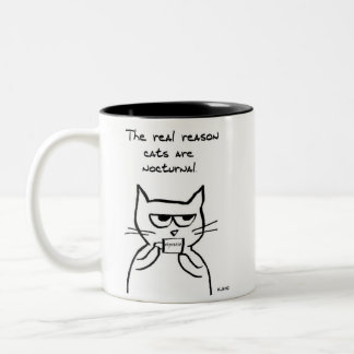 Cats are Up All Night - Funny Cat Coffee Mug